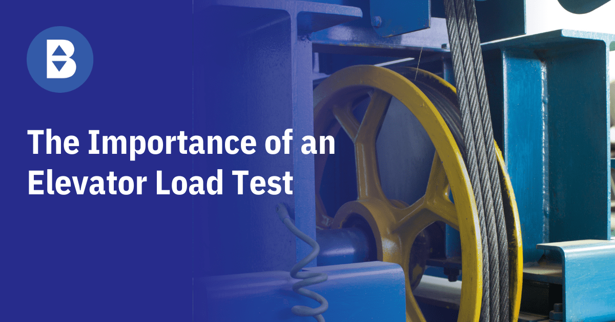 Blue + White Blog Title Graphic "The Importance of an Elevator Load Test"