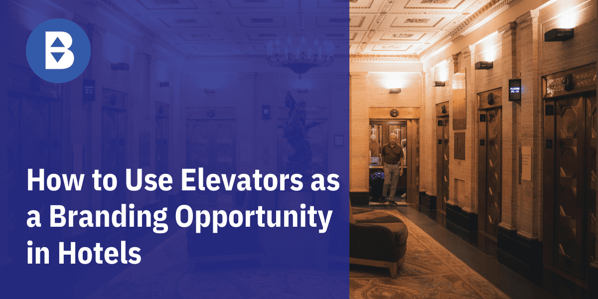 How to use Elevators as a Branding Opportunity in Hotels Title